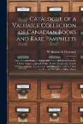 Cover-Bild zum Titel 'Catalogue of a Valuable Collection of Canadian Books and Rare Pamphlets [microform]: Includes Some Items of Remarkable Value and Great Scarcity, Choic' von ''