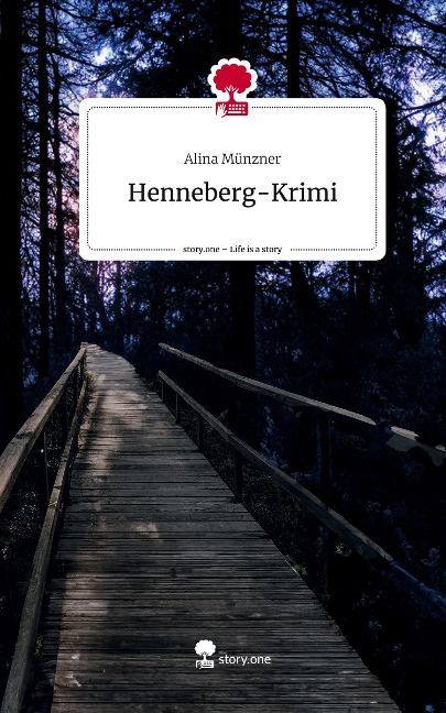 Henneberg-Krimi. Life is a Story - story.one - Alina Münzner