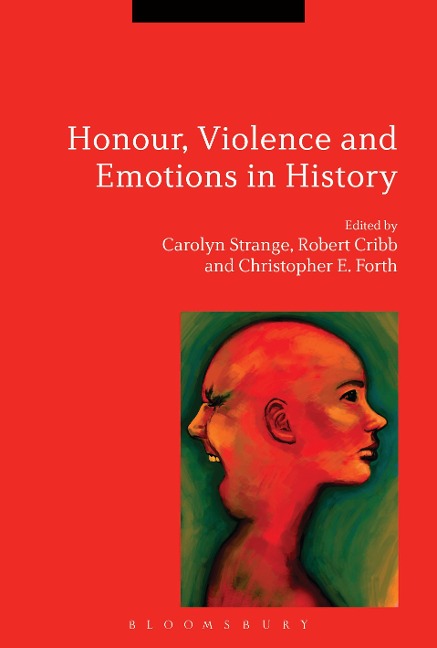 Honour, Violence and Emotions in History - 