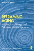 Cover-Bild zum Titel 'Reframing Aging' von 'Melissa K. Melby'