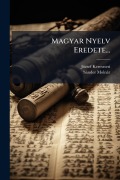 Cover-Bild zum Titel 'Magyar Nyelv Eredete...' von 'Jãzsef Keresztesi, Sàndor Molnàr'