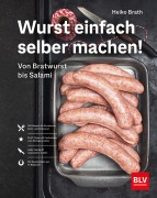 Cover-Bild zum Titel 'Wurst einfach selber machen!' von 'Heiko Brath'