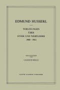 Cover-Bild zum Titel 'Vorlesungen über Ethik und Wertlehre 1908-1914' von 'Ullrich Melle, Edmund Husserl'