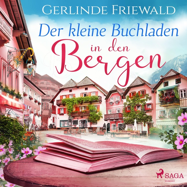 Der kleine Buchladen in den Bergen - Gerlinde Friewald