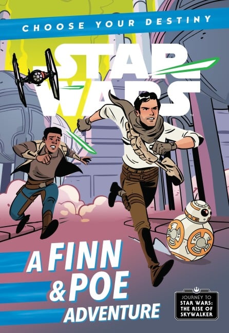 Journey to Star Wars: The Rise of Skywalker: A Finn & Poe Adventure - Cavan Scott
