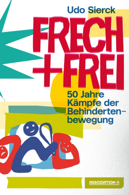 Frech und frei - Udo Sierck