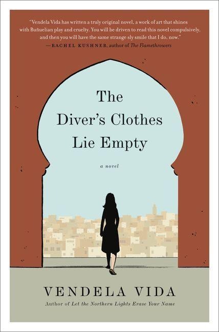 The Diver's Clothes Lie Empty - Vendela Vida