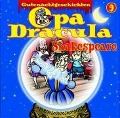 Opa Draculas Gutenachtgeschichten, Folge 9: Shakespeare - Opa Dracula