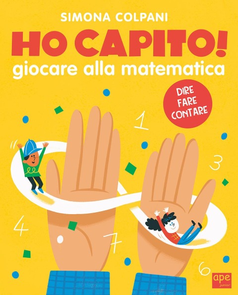 Ho capito! Giocare alla matematica - Simona Elena Colpani