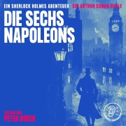 Cover-Bild zum Titel 'Die sechs Napoleons' von 'Arthur Conan Doyle'