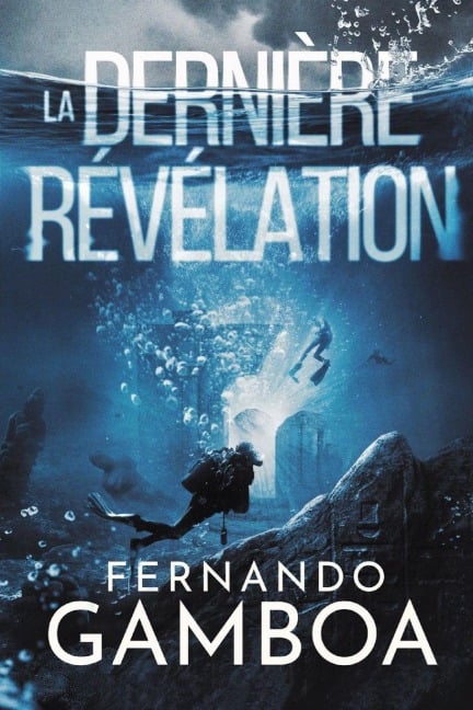 LA DERNIÈRE RÉVÉLATION - Fernando Gamboa