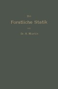 Cover-Bild zum Titel 'Die Forstliche Statik' von 'Heinrich Martin'