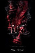 Cover-Bild zum Titel 'Twisted Fury: Eine Dark Mafia Romance (Deutsche Ausgabe)' von 'Anya Sugar'