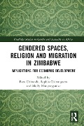 Cover-Bild zum Titel 'Gendered Spaces, Religion and Migration in Zimbabwe' von ''