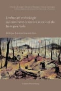 Cover-Bild zum Titel 'Littérature et écologie, ou comment écrire les écocides de biotopes réels' von 'Corinne Fournier Kiss'