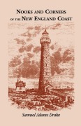 Cover-Bild zum Titel 'Nooks and Corners of the New England Coast' von 'Samuel Adams Drake'
