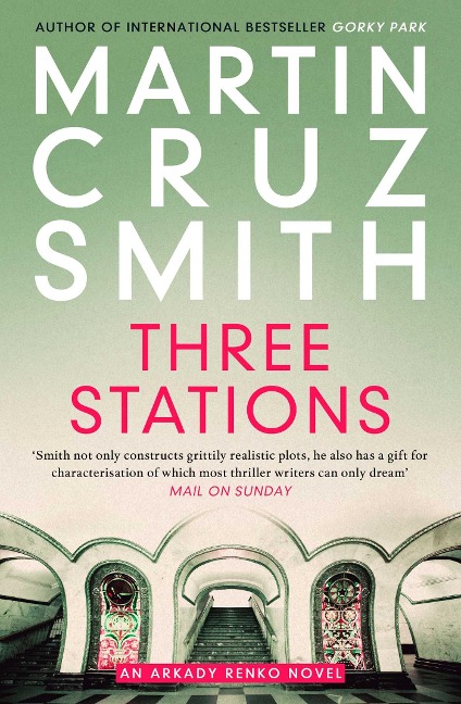 Three Stations - Martin Cruz Smith