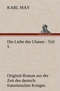 Die Liebe des Ulanen - Teil 5 - Karl May
