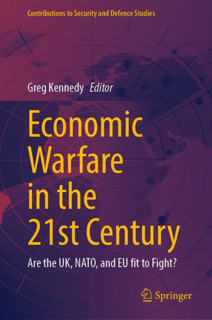 Economic Warfare in the 21st Century - 
