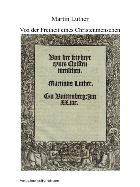 Von der Freiheit eines Christenmenschen - Martin Luther