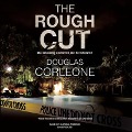 Cover-Bild zum Titel 'The Rough Cut Lib/E' von 'Douglas Corleone'