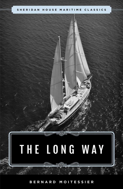 The Long Way - Bernard Moitessier