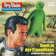 Cover-Bild zum Titel 'Perry Rhodan 1859: Duell in der Traumblase' von 'Robert Feldhoff'