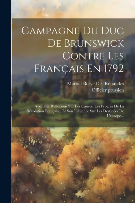 Campagne Du Duc De Brunswick Contre Les Français En 1792 - Officier Prussien