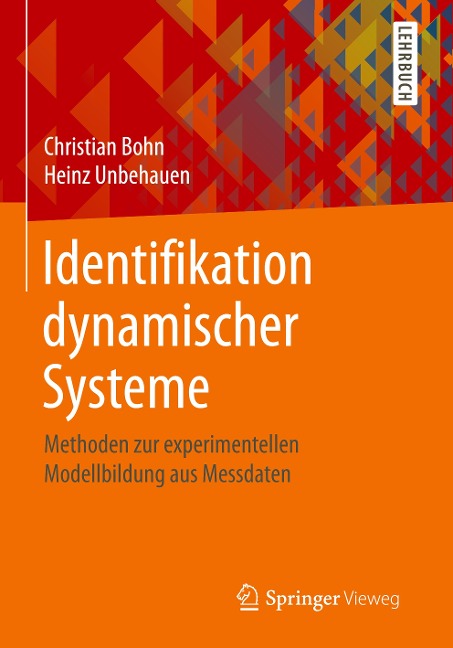 Identifikation dynamischer Systeme - Heinz Unbehauen, Christian Bohn