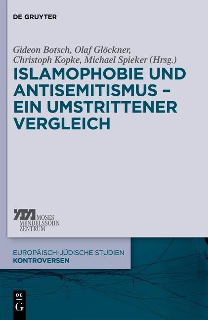 Islamophobie und Antisemitismus - ein umstrittener Vergleich - 