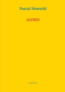 Cover-Bild zum Titel 'Alfred' von 'Pascal Nowacki'