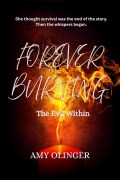 Cover-Bild zum Titel 'FOREVER BURNING The Evil Within' von 'Amy Olinger'