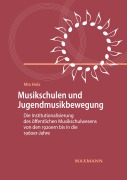 Cover-Bild zum Titel 'Musikschulen und Jugendmusikbewegung' von 'Mia Holz'