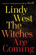 Cover-Bild zum Titel 'The Witches Are Coming' von 'Lindy West'