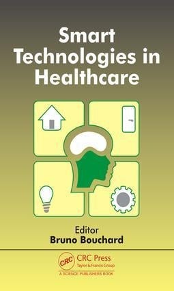 Smart Technologies in Healthcare - 