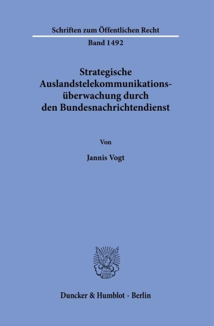 Strategische Auslandstelekommunikationsüberwachung durch den Bundesnachrichtendienst. - Jannis Vogt