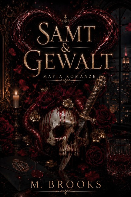 Samt & Gewalt: Mafia Romanze - M. Brooks