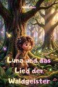 Cover-Bild zum Titel 'Luna und das Lied der Waldgeister' von 'Herba Flow'