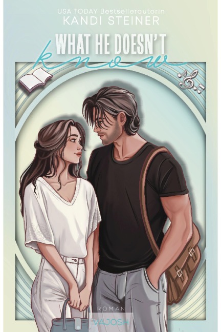 What He Doesn't Know - Kandi Steiner