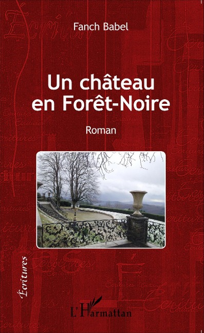 Un château en Forêt-Noire - Fanch Babel