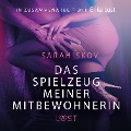 Cover-Bild zum Titel 'Das Spielzeug meiner Mitbewohnerin: Erotische Novelle (Ungekürzt)' von 'Sarah Skov'