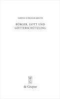 Bürger, Gott und Götterschützling - Sabine Schlegelmilch