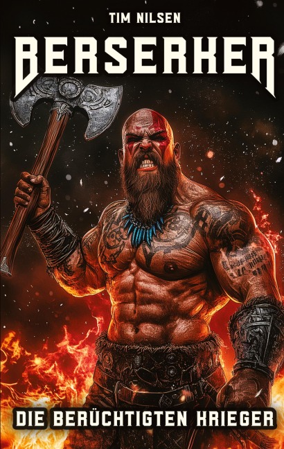 Berserker - Die berüchtigten Krieger - Tim Nilsen