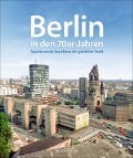 Cover-Bild zum Titel 'Berlin in den 70er-Jahren' von 'Michael Sobotta'