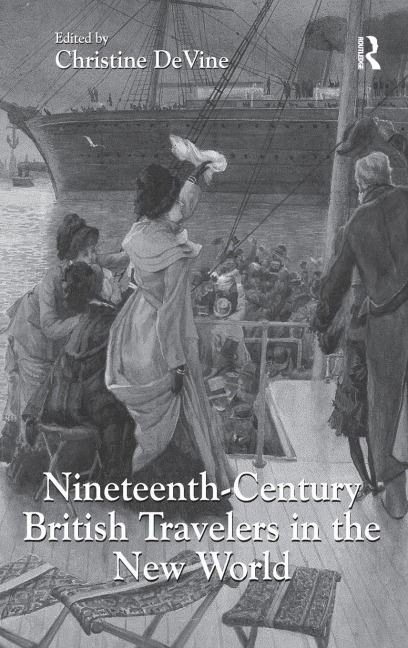 Nineteenth-Century British Travelers in the New World - 