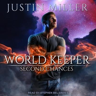 World Keeper Lib/E: Second Chances - Justin Miller