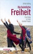 Cover-Bild zum Titel 'Die heimliche Freiheit' von 'Ulrike Keding'