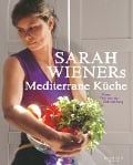 Cover-Bild zum Titel 'Sarah Wieners Mediterrane Küche' von 'Sarah Wiener'