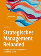 Cover-Bild zum Titel 'Strategisches Management Reloaded' von 'Walter Zornek'