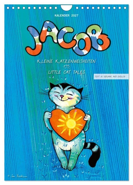 Kater Jacob: kleine Katzenweisheiten (Wandkalender 2027 DIN A4 hoch), CALVENDO Monatskalender - Sven Hartmann